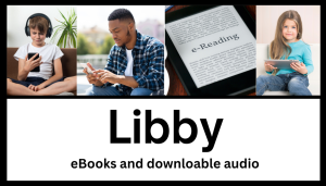 Button Link to Libby with photos of people listening and reading. Label Libby eBooks and Audio.