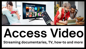 Button link to access Video labeled streaming documentaries, TV, how-to and more with images of a woman watching a phone screen, a TV screen and remote and a couple looking at a tablet while cooking