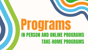Programs: In person and online programs, take-home programs