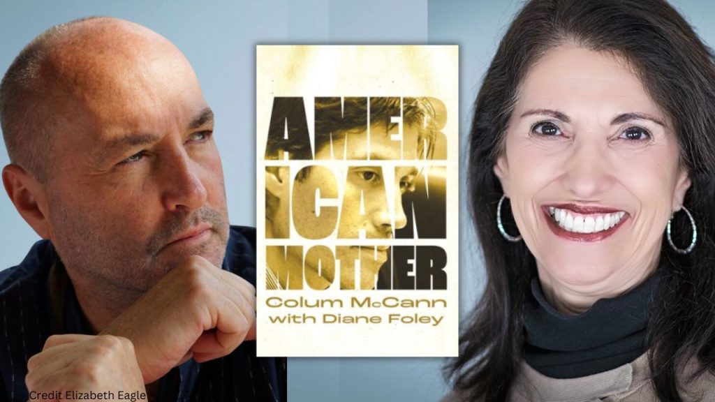 Image of authors Colum McCann and Diane Foley and the cover of their book American Mother