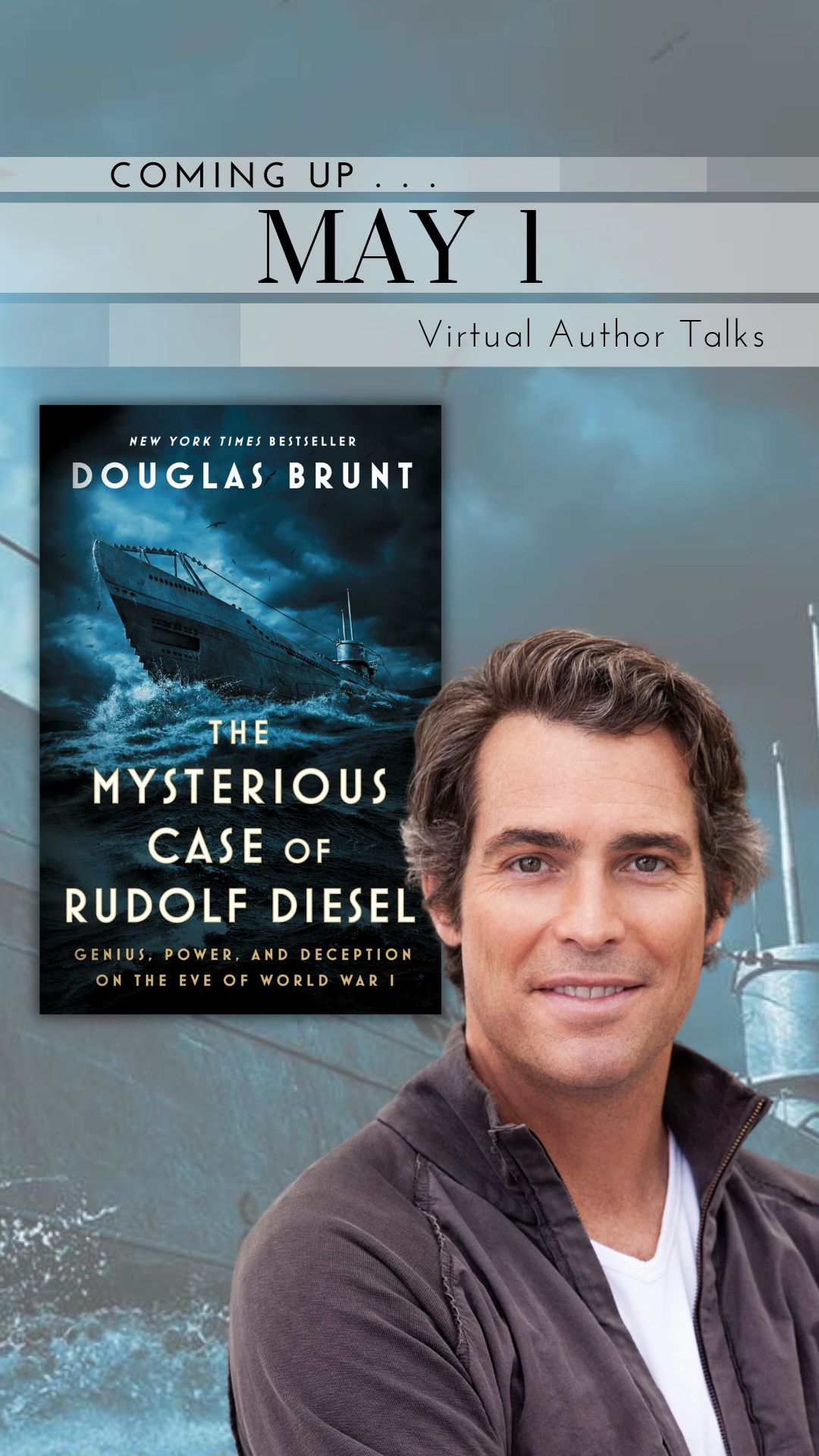 Virtual Author Talk May 1, 2024. Image of cover of The Mysterious Case of Rudolf Diesel by Douglas Brunt and an image of the author