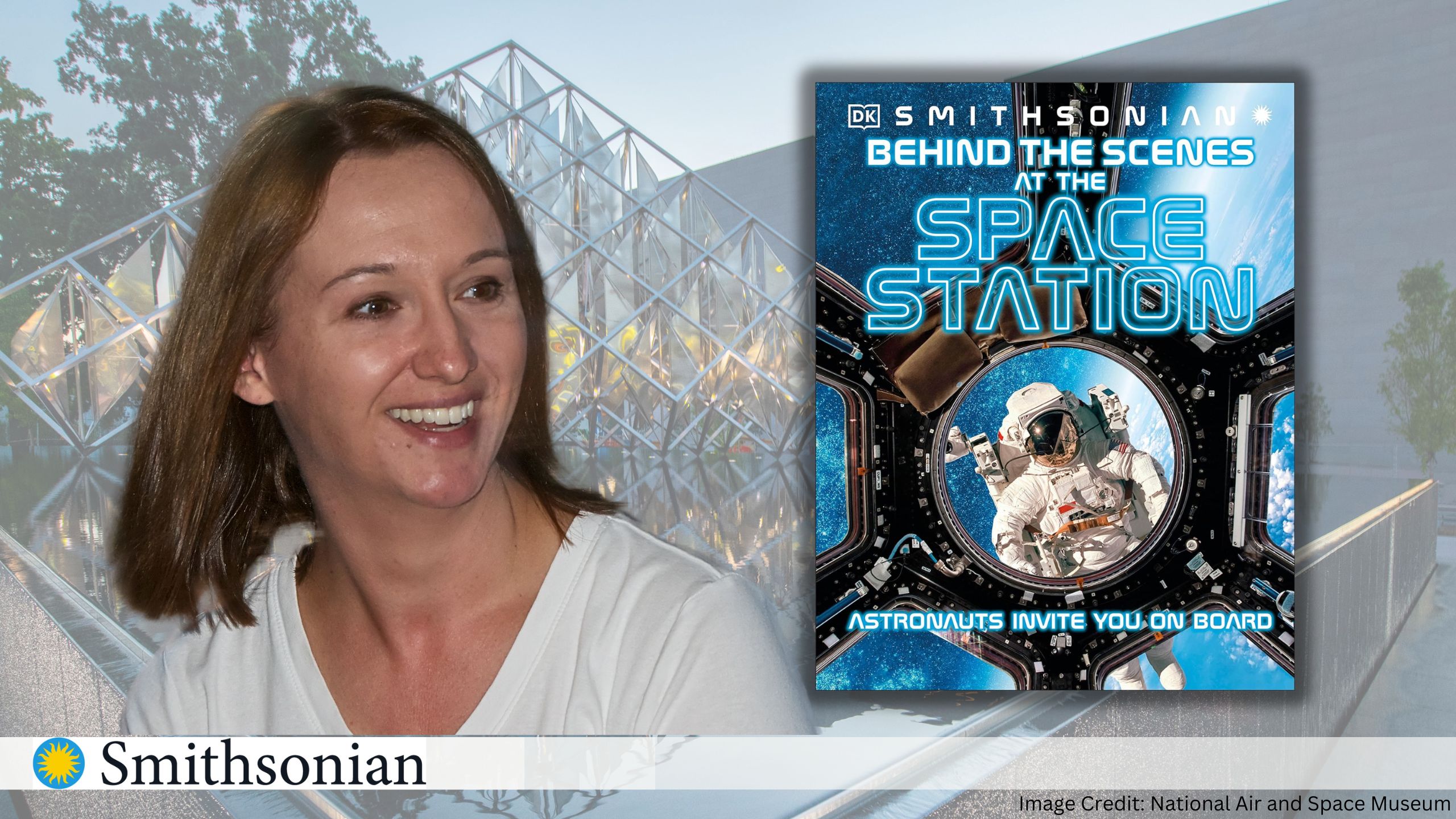 Image of Smithsonian Curator Dr. Jennifer Levasseur and an image of the cover of the book Smithsonian Behind the Scenes at the Space Station