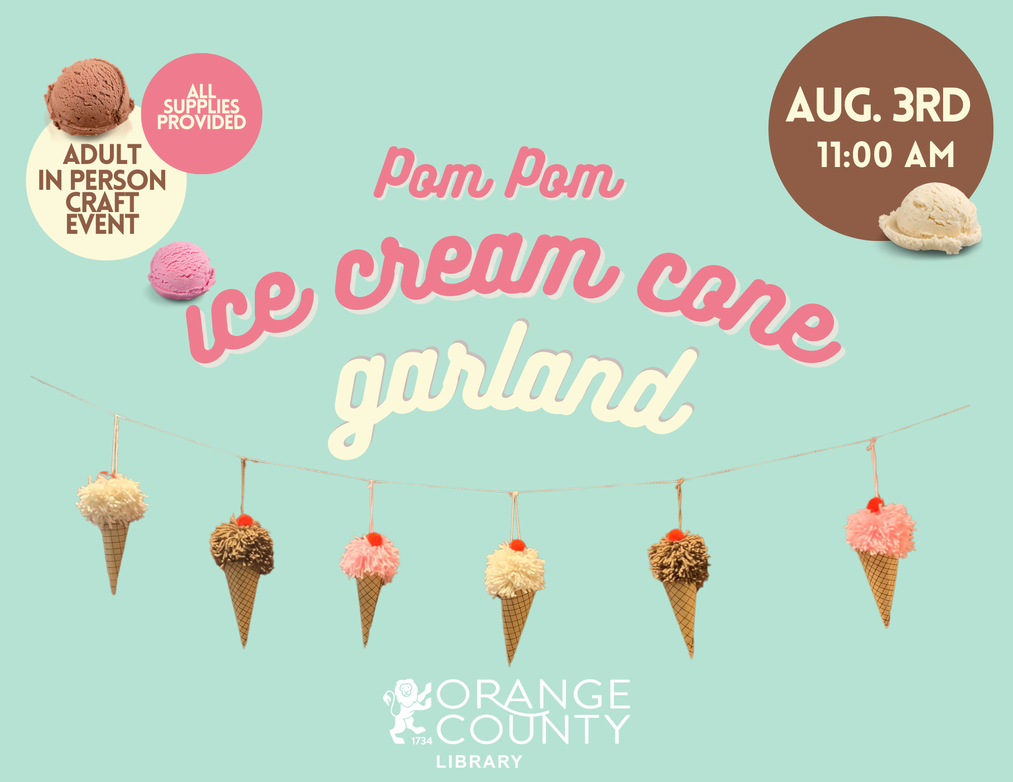 Pom Pom Ice Cream Cone Garland. Adult in-person craft event. All supplies provided. August 3rd 11:00 a.m. Pre-registration is required.