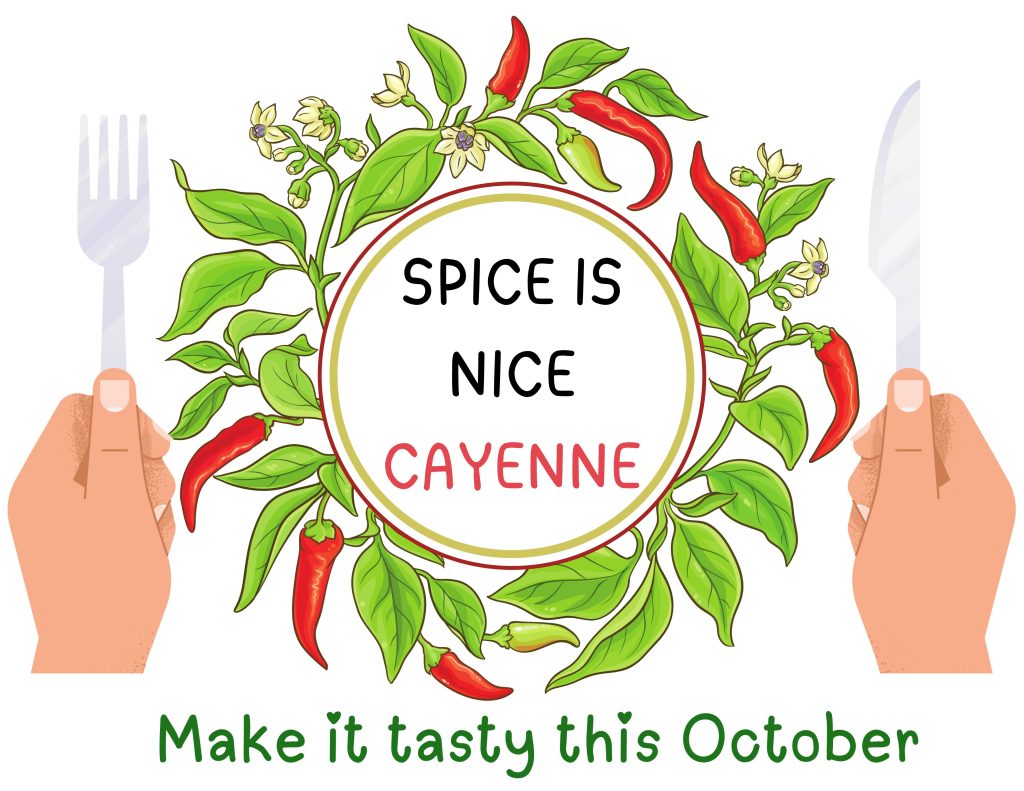 Spice is Nice: Cayenne Make it Tasty this October