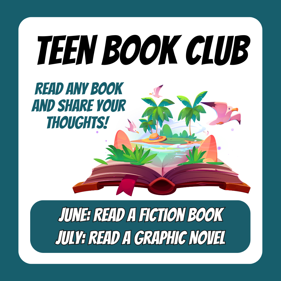 Teen Book Club reads fiction in June and a graphic novel in July